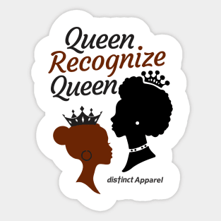 QUEEN RECOGNIZE QUEEN Sticker